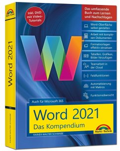 Word 2021 - Das umfassende Kompendium für Einsteiger und Fortgeschrittene. Komplett in Farbe - Schwabe, Rainer Walter