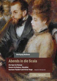 Abends in die Scala. Die Oper im Roman - Molkow, Wolfgang