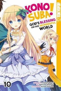 Konosuba! God's Blessing On This Wonderful World! Bd.10 - Watari, Masahito;Akatsuki, Natsume;Mishima, Kurone