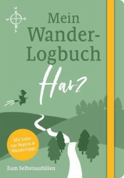 Mein Wander-Logbuch Harz - Lenartz, Julia;Junkes, Mario