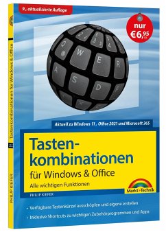 Tastenkombinationen für Windows 11, 10, 8.1, 7 & Office 2021 - 2013 - Alle wichtigen Funktionen - Kiefer, Philip
