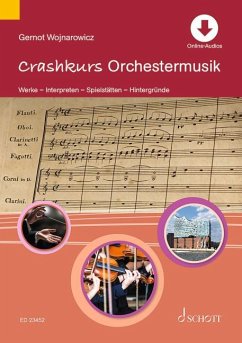 Crashkurs Orchestermusik - Wojnarowicz, Gernot