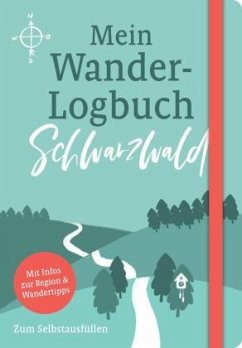 Mein Wander-Logbuch Schwarzwald - Lenartz, Julia;Junkes, Mario