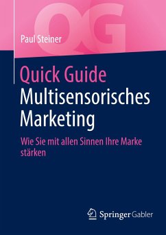 Quick Guide Multisensorisches Marketing - Steiner, Paul