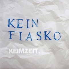 Kein Fiasko - Keimzeit