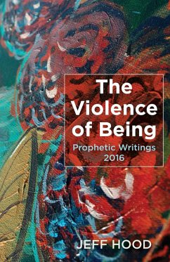 The Violence of Being (eBook, ePUB) The Violence of Being (eBook, ePUB)