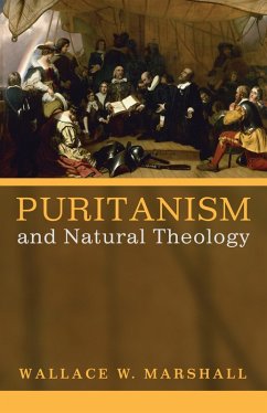 Puritanism and Natural Theology (eBook, ePUB) Puritanism and Natural Theology (eBook, ePUB)