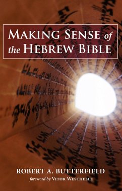 Making Sense of the Hebrew Bible (eBook, ePUB)