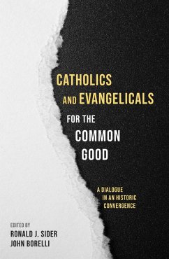 Catholics and Evangelicals for the Common Good (eBook, ePUB)