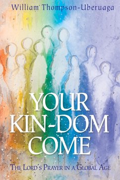 Your Kin-dom Come (eBook, ePUB) - Thompson-Uberuaga, William