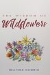 The Wisdom of Wildflowers (eBook, ePUB) - Bild 1