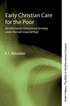 Early Christian Care for the Poor (eBook, ePUB) Early Christian Care for the Poor (eBook, ePUB)
