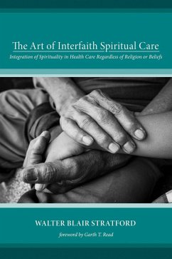 The Art of Interfaith Spiritual Care (eBook, ePUB)