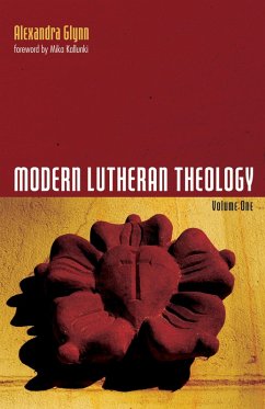 Modern Lutheran Theology (eBook, PDF) - Glynn, Alexandra