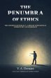 The Penumbra of Ethics (eBook, ePUB) - Bild 1
