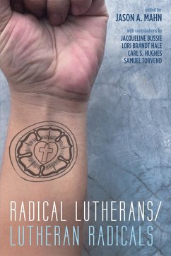 Radical Lutherans/Lutheran Radicals (eBook, ePUB)
