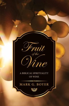 Fruit of the Vine (eBook, ePUB) - Boyer, Mark G.