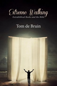 Extreme Walking (eBook, ePUB) - De Bruin, Tom