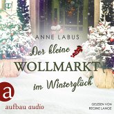 Der kleine Wollmarkt im Winterglück / Kleeblatt-Träume Bd.2 (MP3-Download)