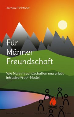 Für Männer Freundschaft - Fichtholz, Jerome