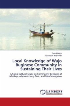 Local Knowledge of Wajo Buginese Community in Sustaining Their Lives - Halim, Paisal;Badruddin, Syamsiah