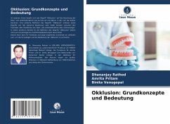 Okklusion: Grundkonzepte und Bedeutung - Rathod, Dhananjay;Pritam, Amrita;Venugopal, Binita