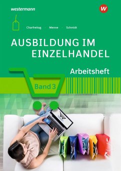 Ausbildung im Einzelhandel 3. Arbeitsheft - Menne, Jörn;Charfreitag, Claudia;Schmidt, Christian