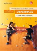 Sprachpraxis - Ein Deutschbuch für Berufliche Schulen. Schülerband