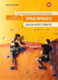 Sprachpraxis - Ein Deutschbuch für Berufliche Schulen. Schulbuch - Hufnagl, Gerhard;Steudle, Ursula;Schatke, Martin