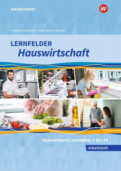 Lernfelder Hauswirtschaft. Gesamtband: Arbeitsheft - Maier, Christine;Schwetje, Doris;Ruhfus-Hartmann, Barbara