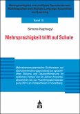 Mehrsprachigkeit trifft auf Schule Mehrsprachigkeit trifft auf Schule
