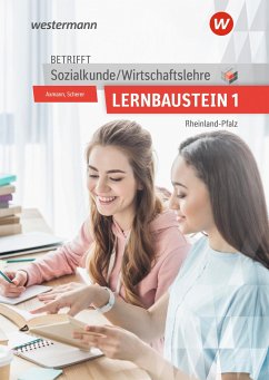 Betrifft Sozialkunde / Wirtschaftslehre. Lernbaustein 1: Lehr- und Arbeitsbuch. Rheinland-Pfalz - Utpatel, Bernd;Scherer, Manfred;Axmann, Alfons