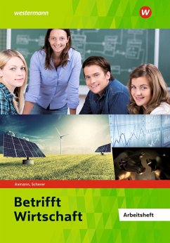 Betrifft Wirtschaft. Arbeitsheft - Axmann, Alfons;Scherer, Manfred