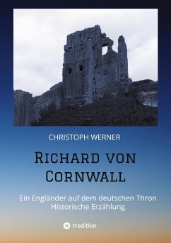 Richard von Cornwall - Werner, Christoph