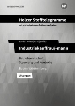 Holzer Stofftelegramme Baden-Württemberg - Industriekauffrau/-mann - Paaß, Thomas;Seifritz, Christian;Holzer, Volker