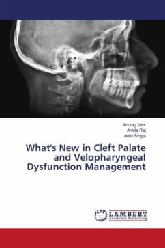 What's New in Cleft Palate and Velopharyngeal Dysfunction Management