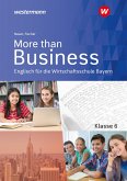 More than Business 6. Schulbuch. Englisch an der Wirtschaftsschule in Bayern