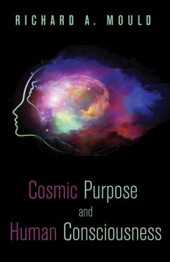 Cosmic Purpose and Human Consciousness (eBook, ePUB)