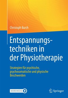 Entspannungstechniken in der Physiotherapie (eBook, PDF) - Burch, Christoph