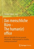 Das menschliche Büro - The human(e) office (eBook, PDF)