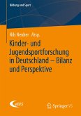 Kinder- und Jugendsportforschung in Deutschland – Bilanz und Perspektive (eBook, PDF)
