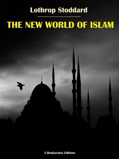 The New World of Islam (eBook, ePUB) - Stoddard, Lothrop