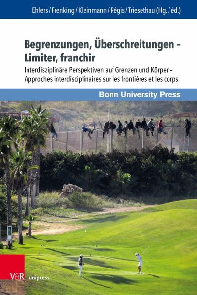 Begrenzungen, Überschreitungen - Limiter, franchir (eBook, PDF)