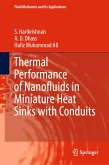 Thermal Performance of Nanofluids in Miniature Heat Sinks with Conduits (eBook, PDF)