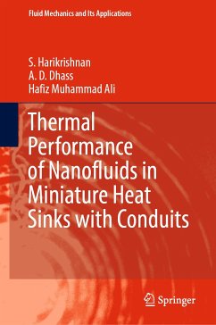 Thermal Performance of Nanofluids in Miniature Heat Sinks with Conduits (eBook, PDF) - Harikrishnan, S.; Dhass, A. D.; Ali, Hafiz Muhammad