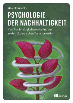 Psychologie der Nachhaltigkeit (eBook, PDF) - Hunecke, Marcel