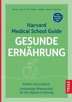 Harvard Medical School Guide Gesunde Ernährung (eBook, ePUB) - Willett, Walter C.; Skerrett, Patrick J.