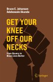 Get Your Knee Off Our Necks (eBook, PDF)