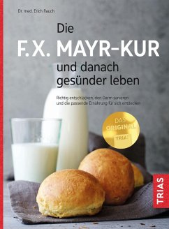 Die F.X. Mayr-Kur und danach gesünder leben (eBook, ePUB) - Rauch, Erich