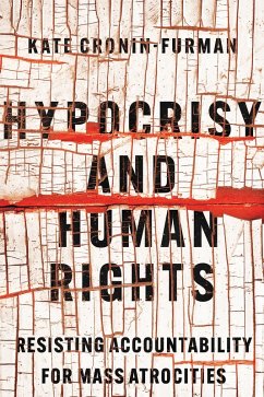 Hypocrisy and Human Rights (eBook, ePUB) - Cronin-Furman, Kate